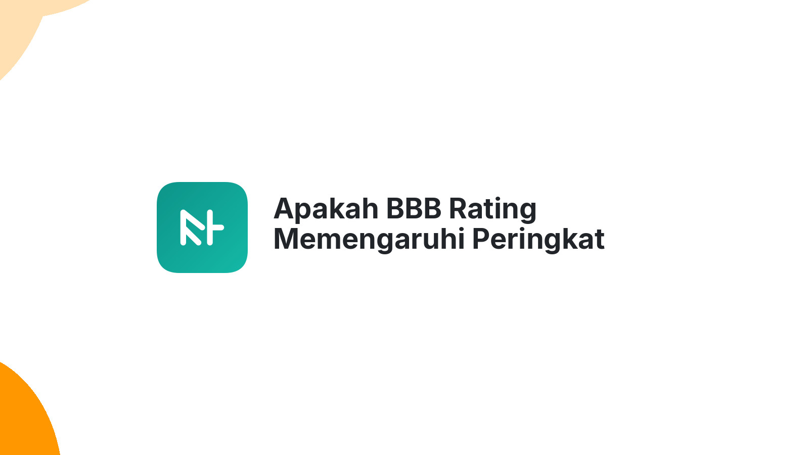 Apakah BBB Rating Memengaruhi Peringkat Google