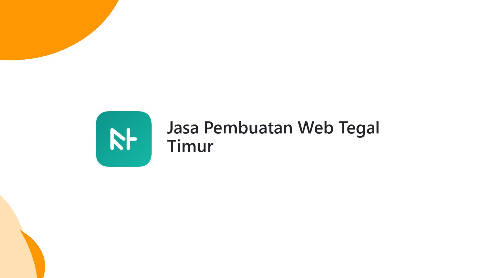 Jasa Pembuatan Web Tegal Timur