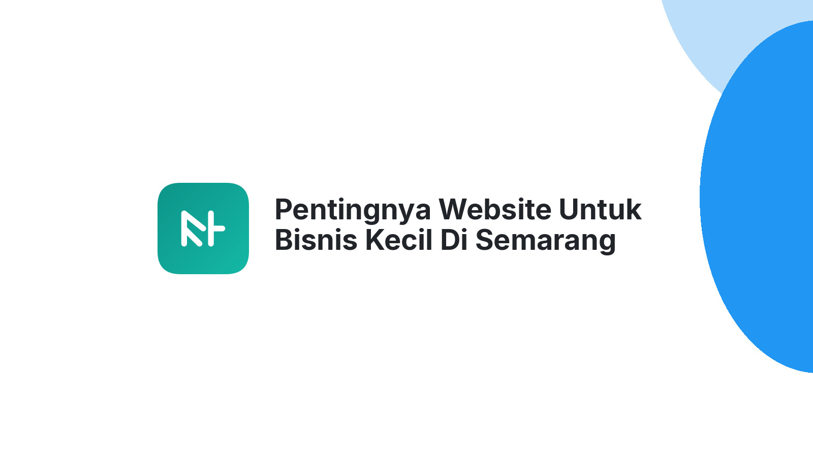 Pentingnya Website Untuk Bisnis Kecil Di Semarang Dengan Harga Terjangkau