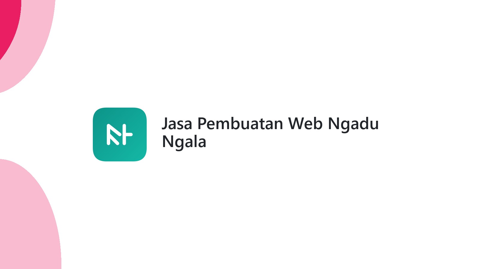 Jasa Pembuatan Web Ngadu Ngala