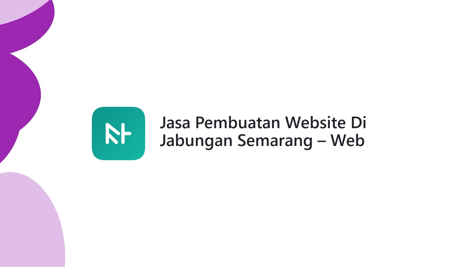 Jasa Pembuatan Website Di Jabungan Semarang ΓÇô Web Modern & Responsif