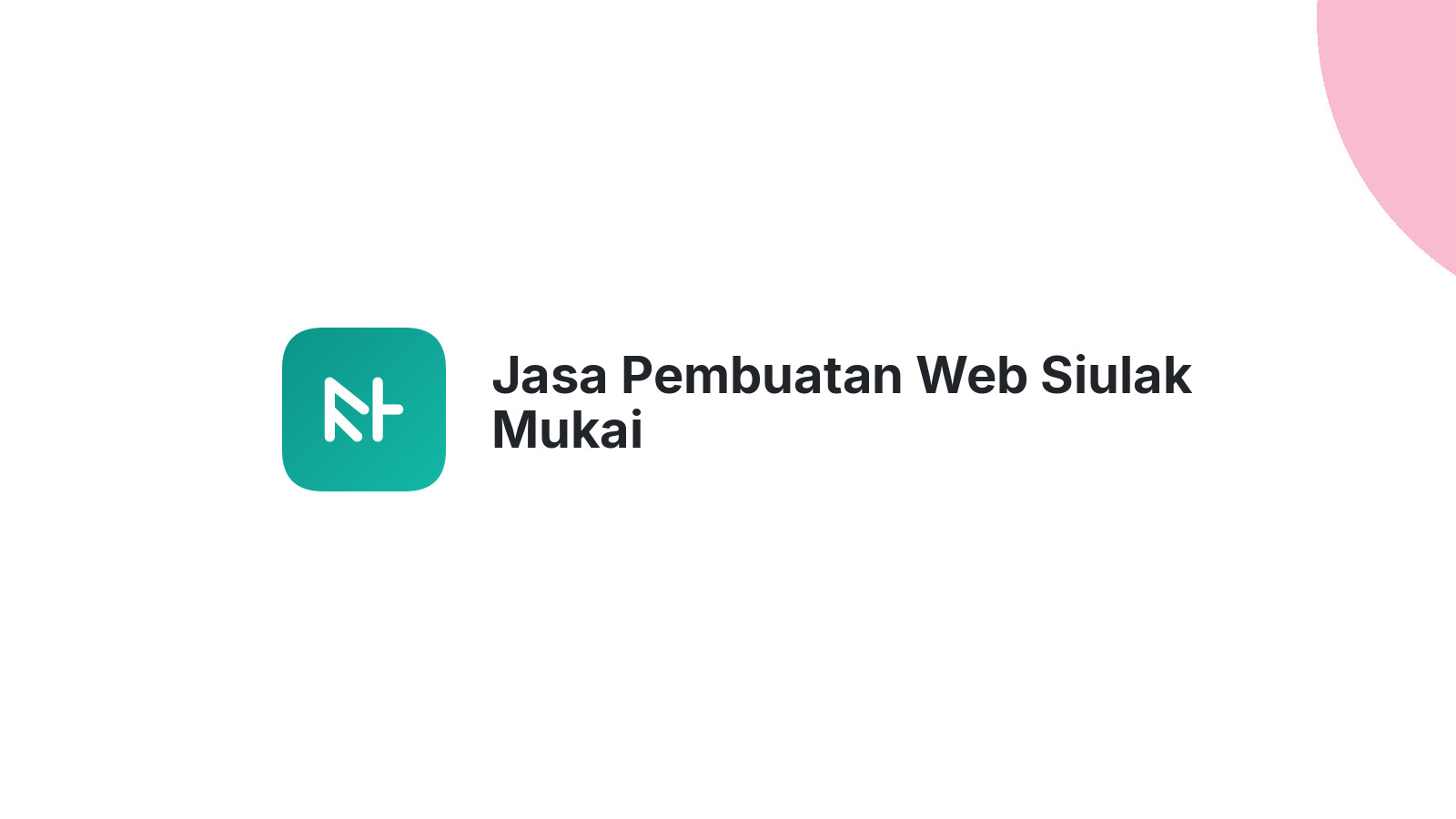 Jasa Pembuatan Web Siulak Mukai