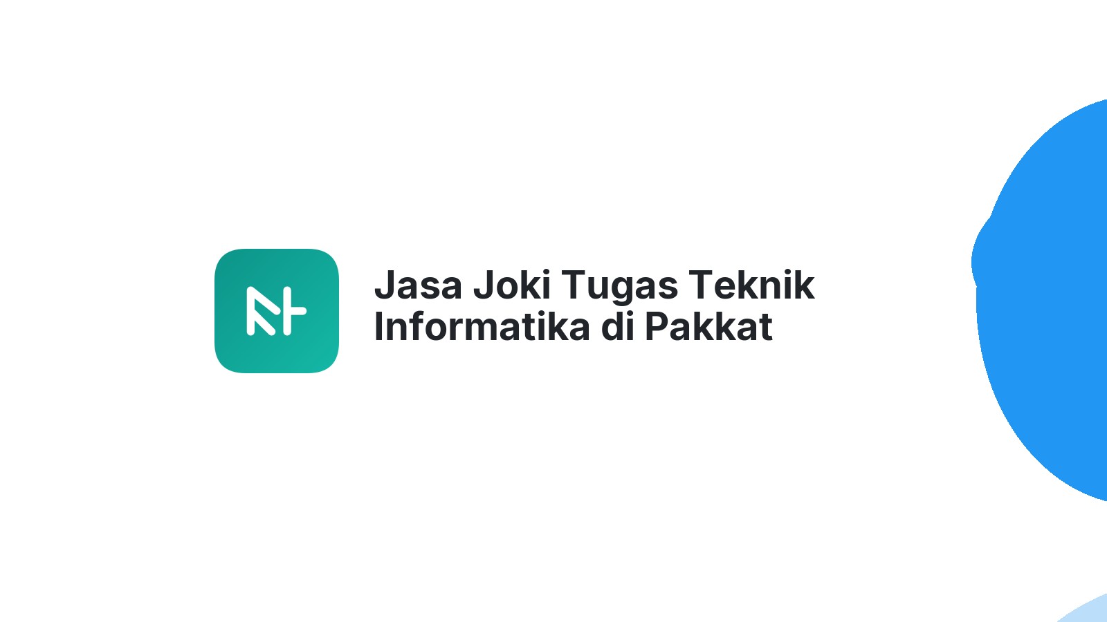 Jasa Joki Tugas Teknik Informatika di Pakkat